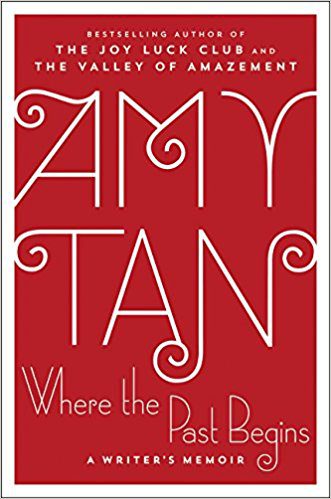 Book Review: Where the Past Begins by Amy Tan