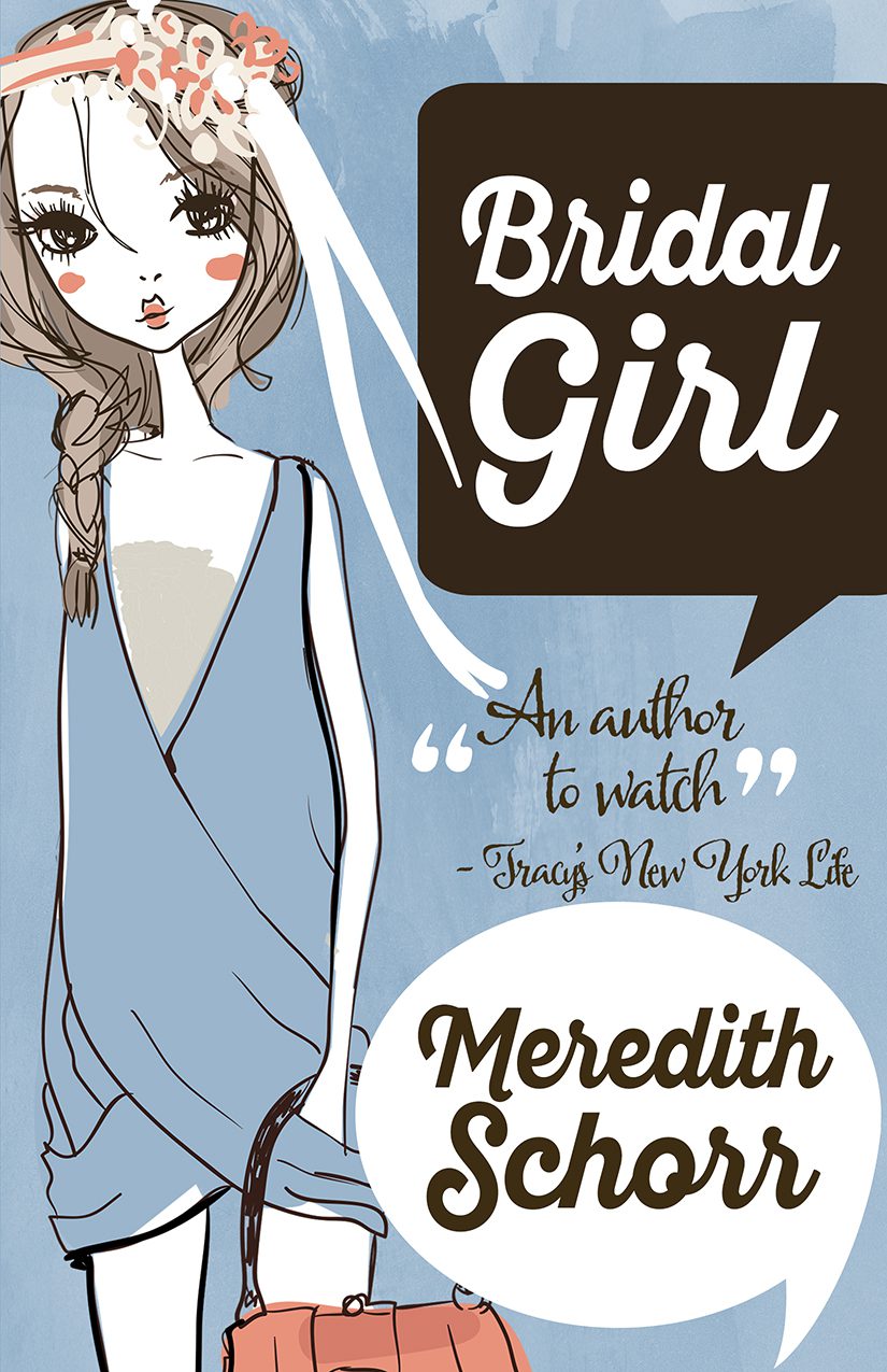 Meet Meredith Schorr Author of Bridal Girl